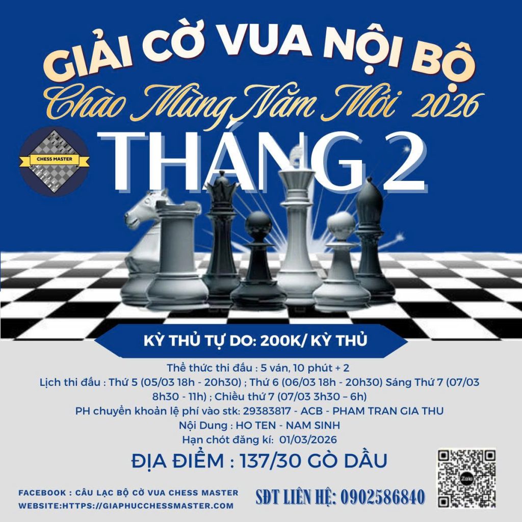 GIẢI CỜ VUA NỘI BỘ – CHÀO MỪNG NĂM MỚI 2026 | THÁNG 2
