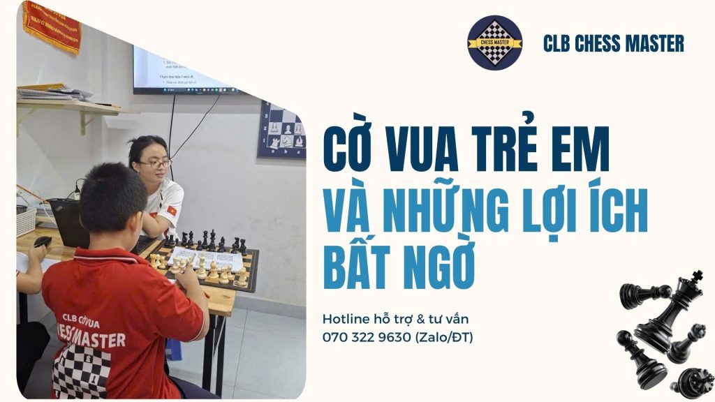 Cờ vua trẻ em và những lợi ích bất ngờ