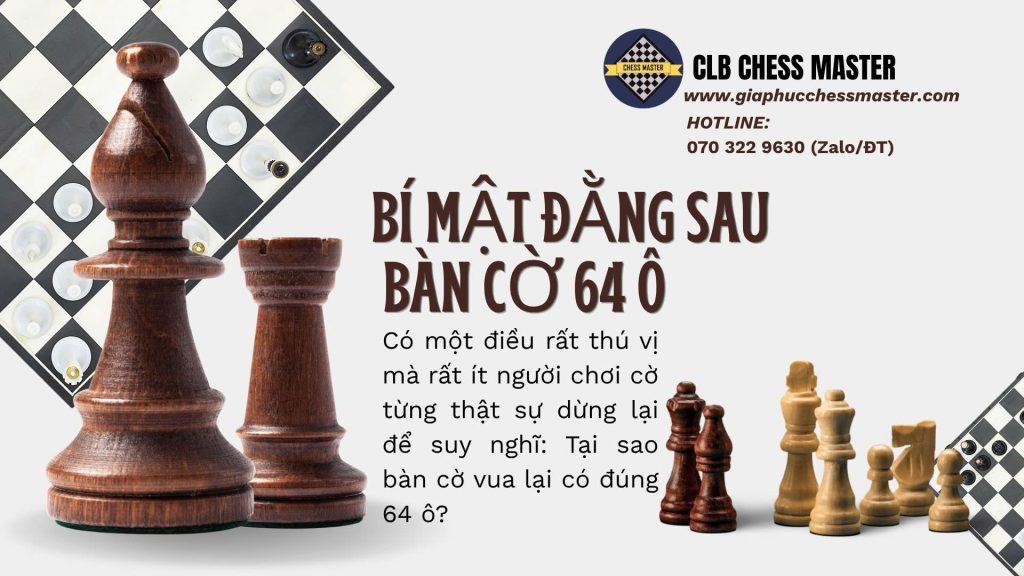 BÍ MẬT ĐẰNG SAU BÀN CỜ 64 Ô